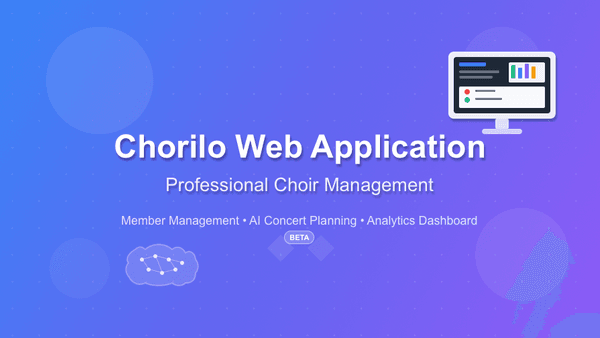 The Chorilo Web Application – Your Digital Command Center for Choir Management