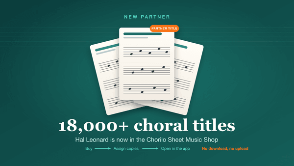 Hal Leonard Joins as Partner: Thousands of Choral Titles New in the Chorilo Sheet Music Shop