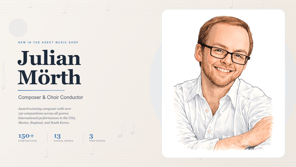 Julian Mörth: New Composer in the Chorilo Sheet Music Shop