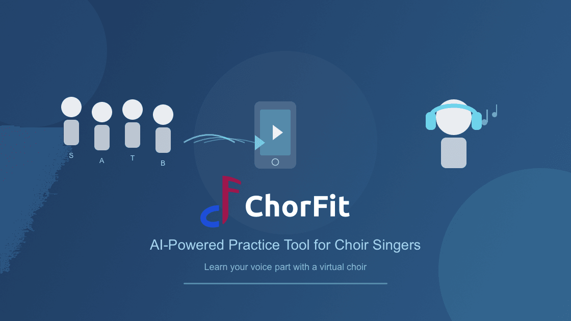 ChorFit: The AI Practice Tool for Choir Singers