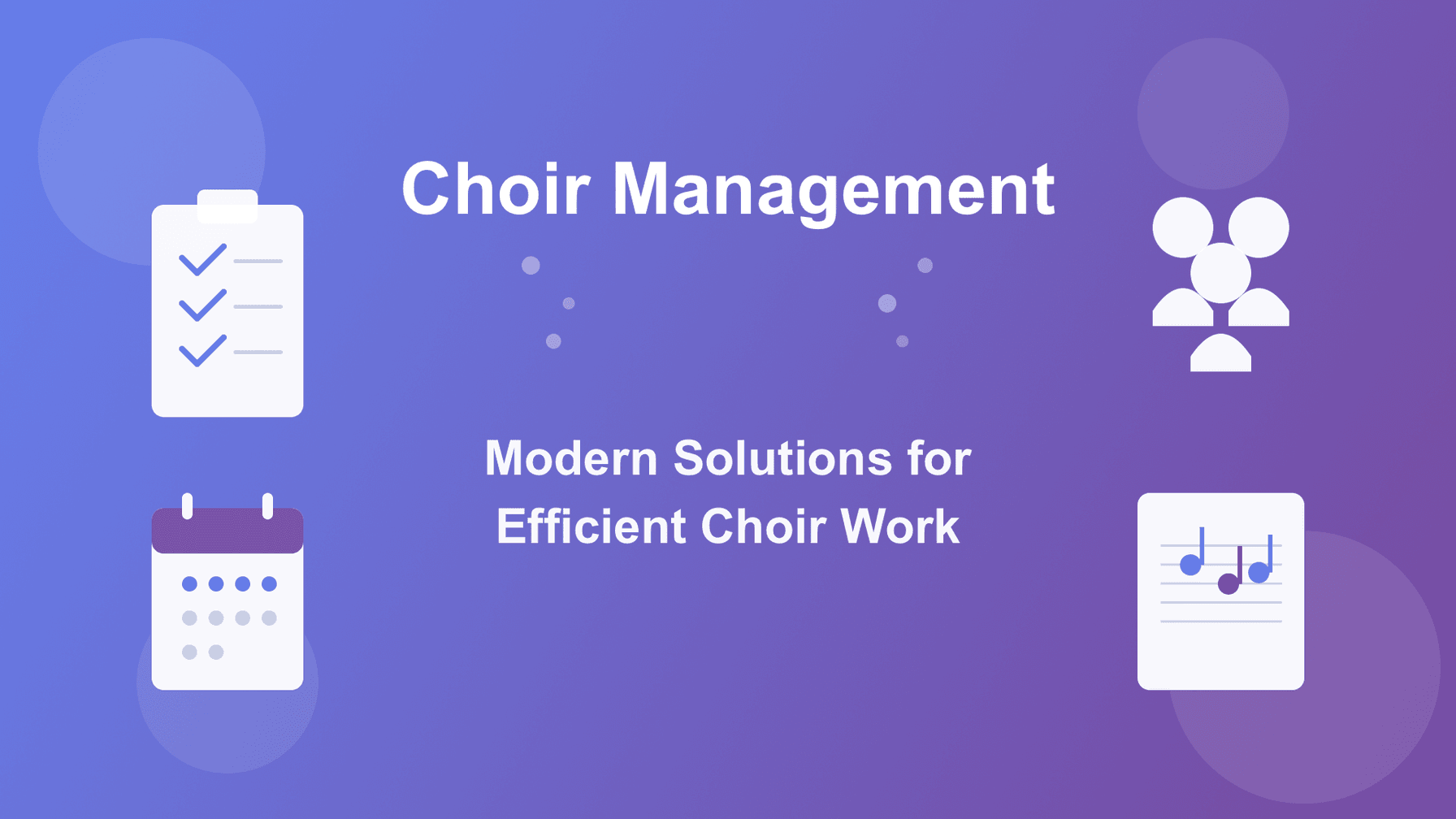 Choir Management: Modern Solutions for Efficient Choir Work